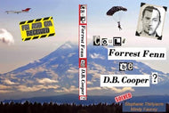 “Could Forrest Fenn be D.B. Cooper?”